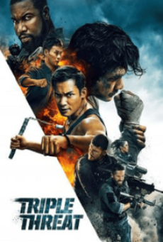 TRIPLE THREAT (2019) ทริปเปิล เธรท สามโหดมหากาฬ