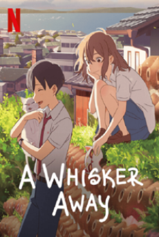 A WHIGKER AWWAY (2020) เหมียวน้อยคอยรัก