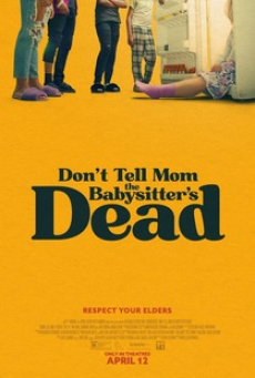 Don’t Tell Mom the Babysitter’s Dead (2024)