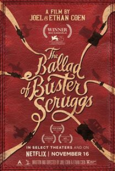 The Ballad of Buster Scruggs (2023) ลำนำของบัสเตอร์ สกรั๊กส์