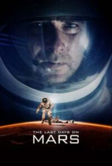 The Last Days on Mars (2013) วิกฤตการณ์ดาวอังคารมรณะ