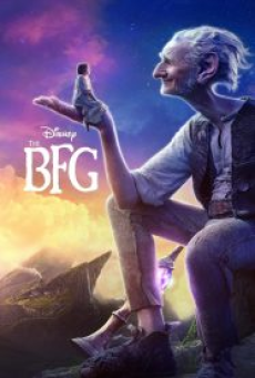 The BFG (2016) ยักษ์ใหญ่หัวใจหล่อ