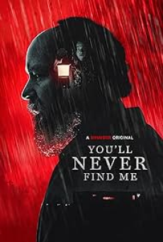 You’ll Never Find Me (2023)