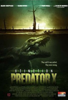 Xtinction Predator X (2010) ทะเลสาป สัตว์นรกล้านปี