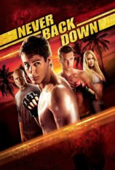 Never Back Down (2008) กระชากใจสู้แล้วคว้าใจเธอ