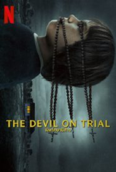 The Devil on Trial (2023) พิพากษาปีศาจ