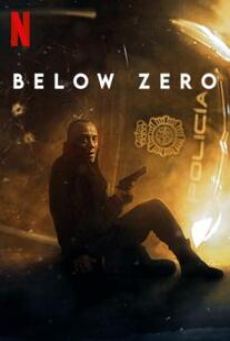 Below Zero (2021) จุดเยือกเดือด