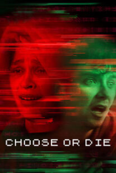 Choose or Die (2022) เลือกหรือตาย