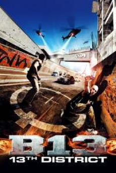 DISTRICT B13 (2004) คู่ขบถ คนอันตราย