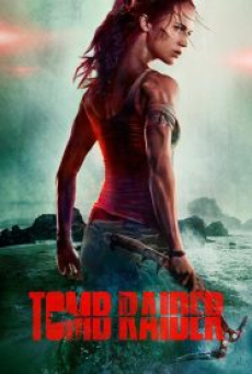 Tomb Raider (2018) ทูม เรเดอร์