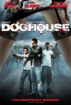 Doghouse (2009) นรก…มันอยู่ในบ้านหรือ