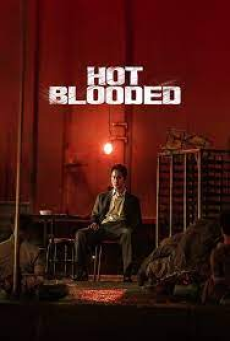 Hot Blooded (2022) คนเดือดสาด