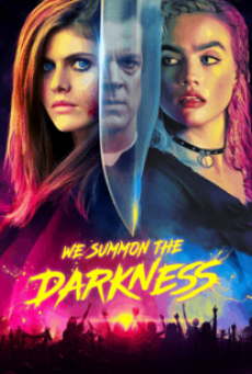 WE SUMMON THE DARKNESS (2019)