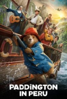 Paddington in Peru (2024) แพดดิงตัน คุณหมีผจญภัยป่าอะเมซอน