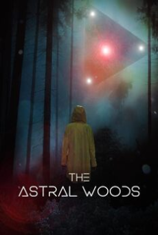 The Astral Woods (2023)