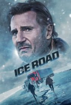 The Ice Road (2021) เหยียบระห่ำ ฝ่านรกเยือกแข็ง