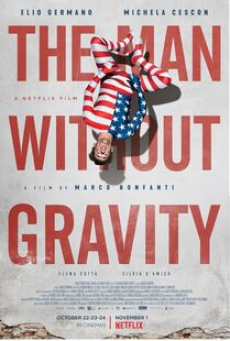 The Man Without Gravity (2019) ชายผู้ไร้แรงโน้มถ่วง