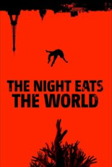 The Night Eats the World (2018)