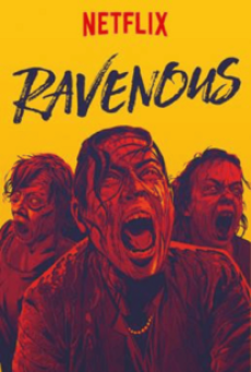 RAVENOUS (2017) เมืองสยอง คนเขมือบ