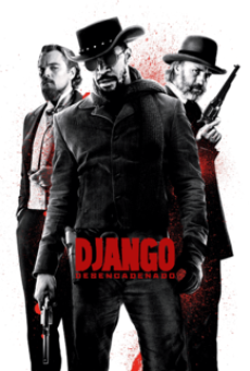 DJANGO UNCHAINED (2012) จังโก้ โคตรคนแดนเถื่อน