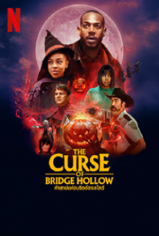 THE CURSE OF BRIDGE HOLLOW (2022) คำสาปแห่งบริดจ์ฮอลโลว์